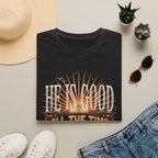 He Is Good All The Time T-Shirt