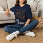God Is Training My Thoughts T‑Shirt