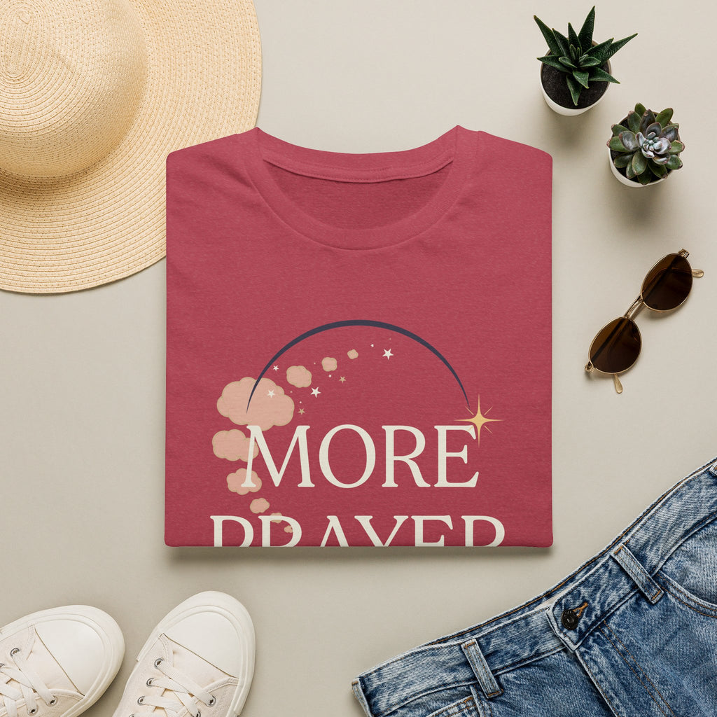 More Prayer Not Worry T-Shirt
