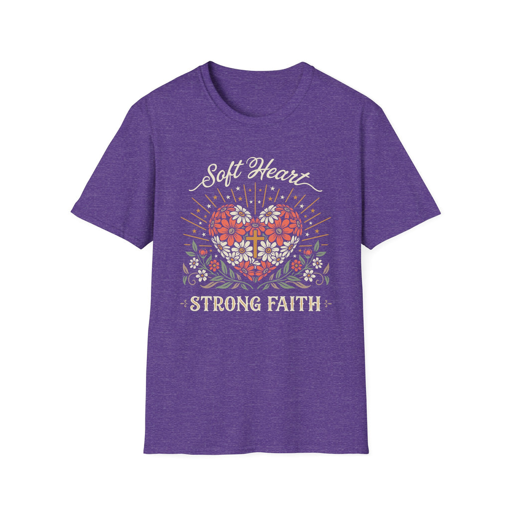 Soft Heart Strong Faith T-Shirt