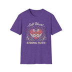 Soft Heart Strong Faith T-Shirt