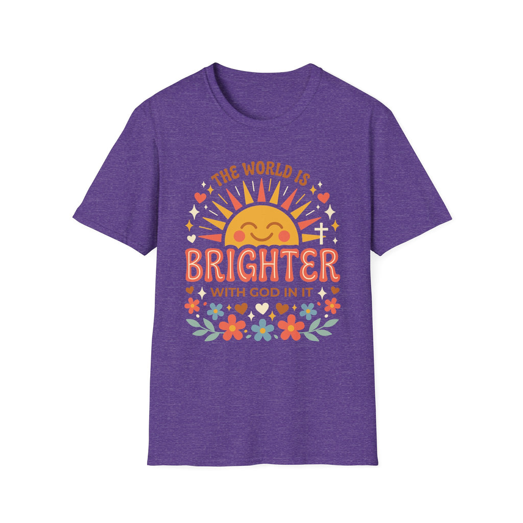 The World Is Brighter With God In It T-Shirt