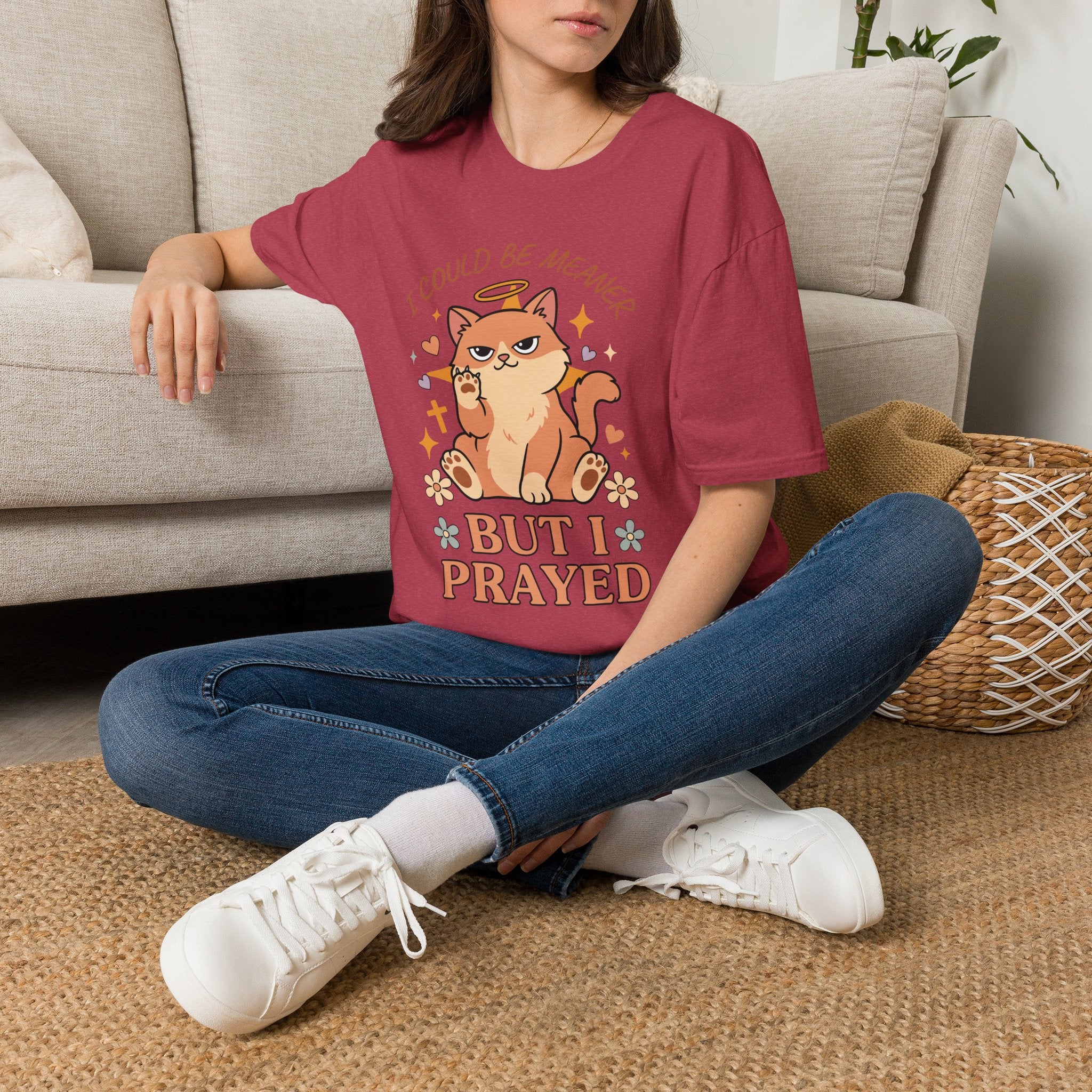 I Could Be Meaner But I Prayed T-Shirt