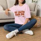 My Flesh Said No, My Faith Said Go T-Shirt