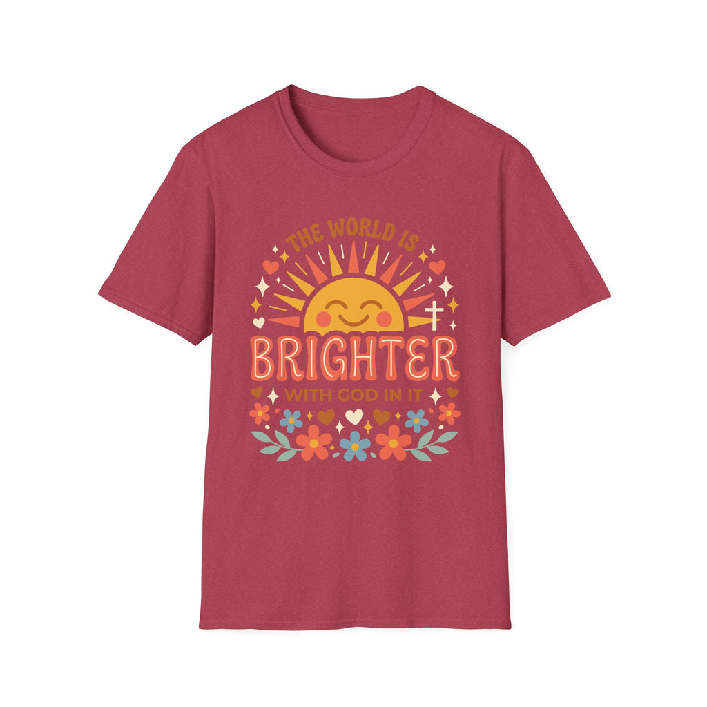 The World Is Brighter With God In It T-Shirt