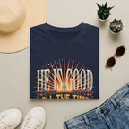 He Is Good All The Time T-Shirt