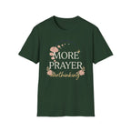 More Prayer Not Worry T-Shirt