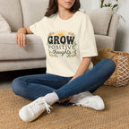 Grow Positive Thoughts T‑Shirt