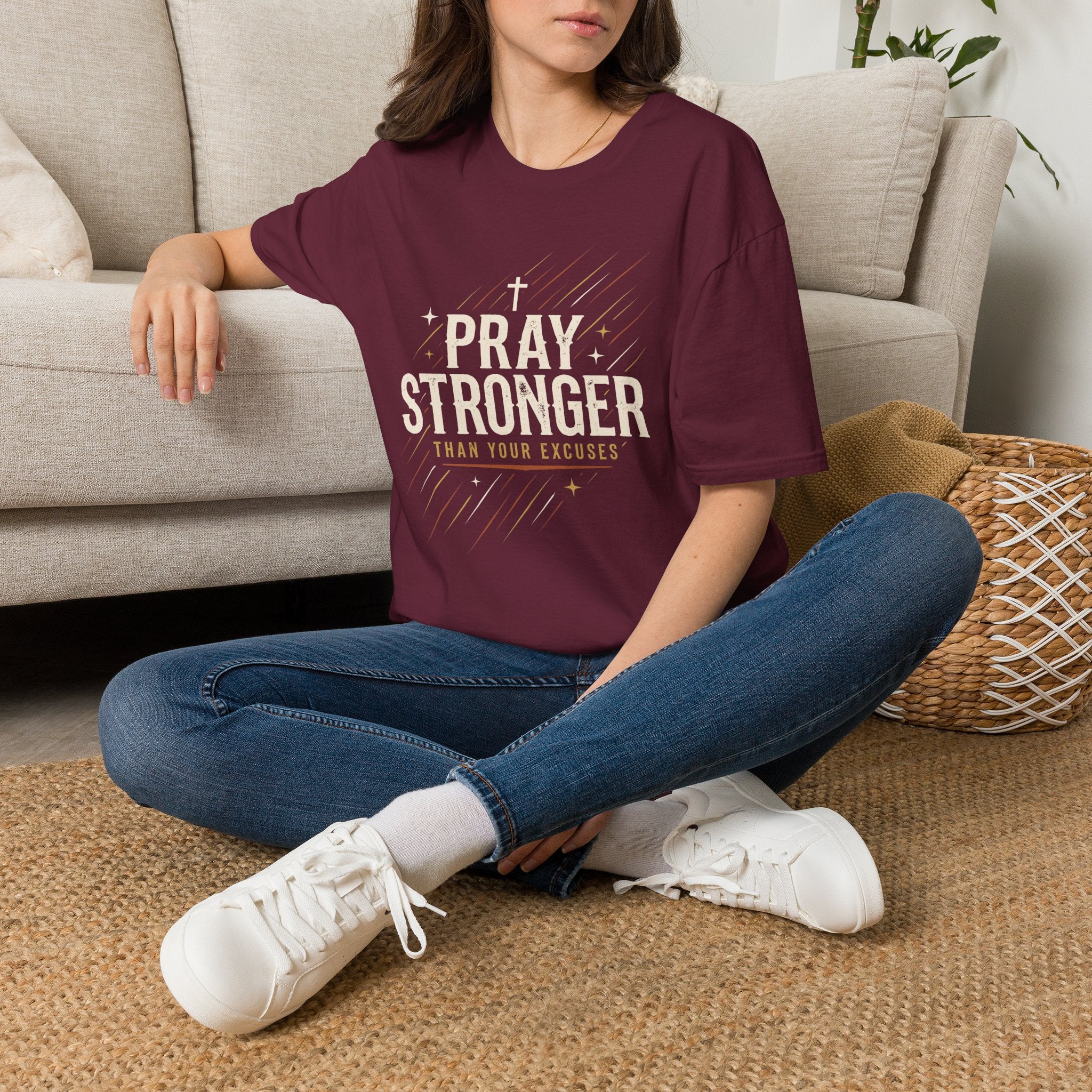 Pray Stronger Than Your Excuses T-Shirt