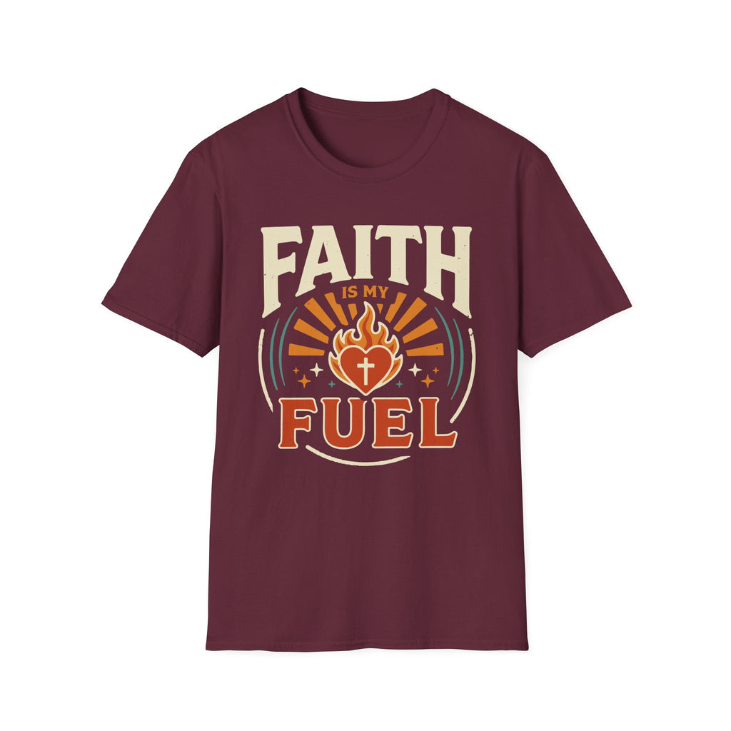 Faith Is My Fuel T-Shirt