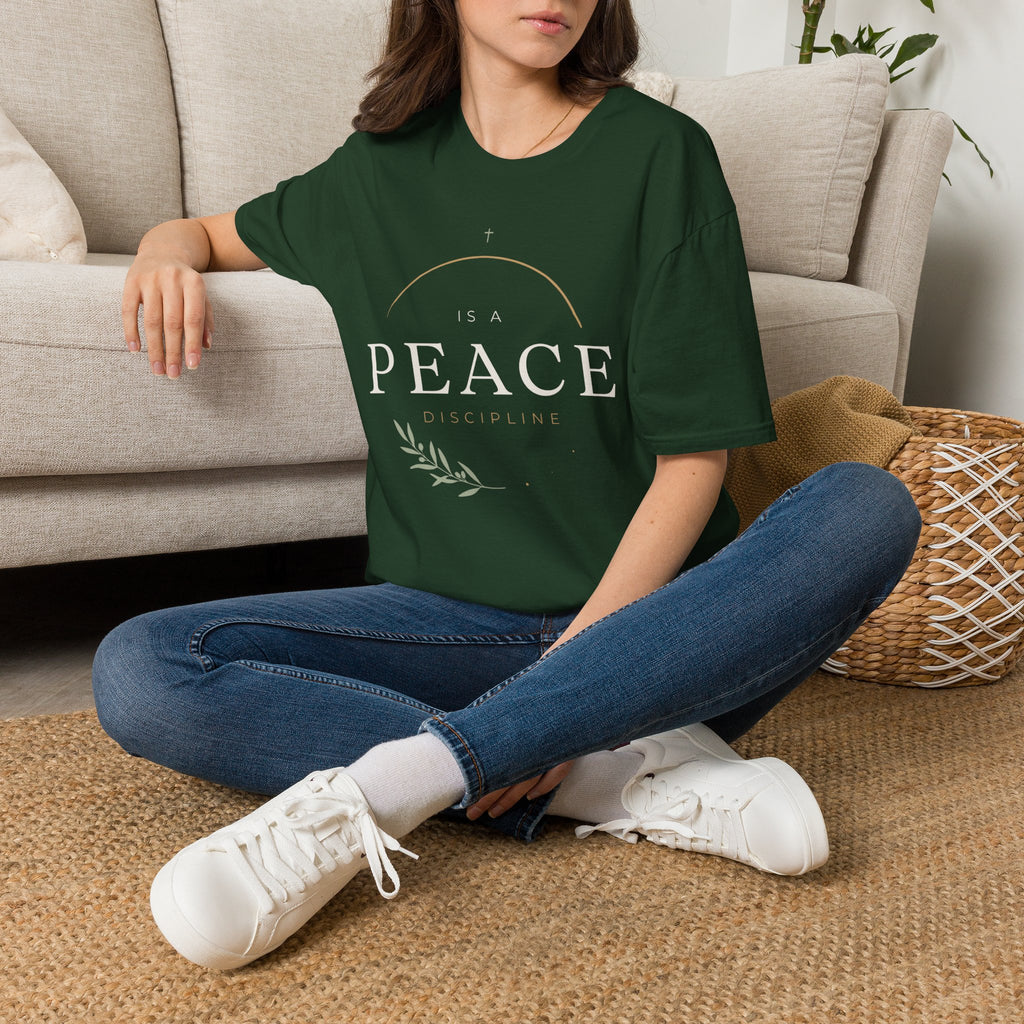 Peace Is a Discipline T-Shirt