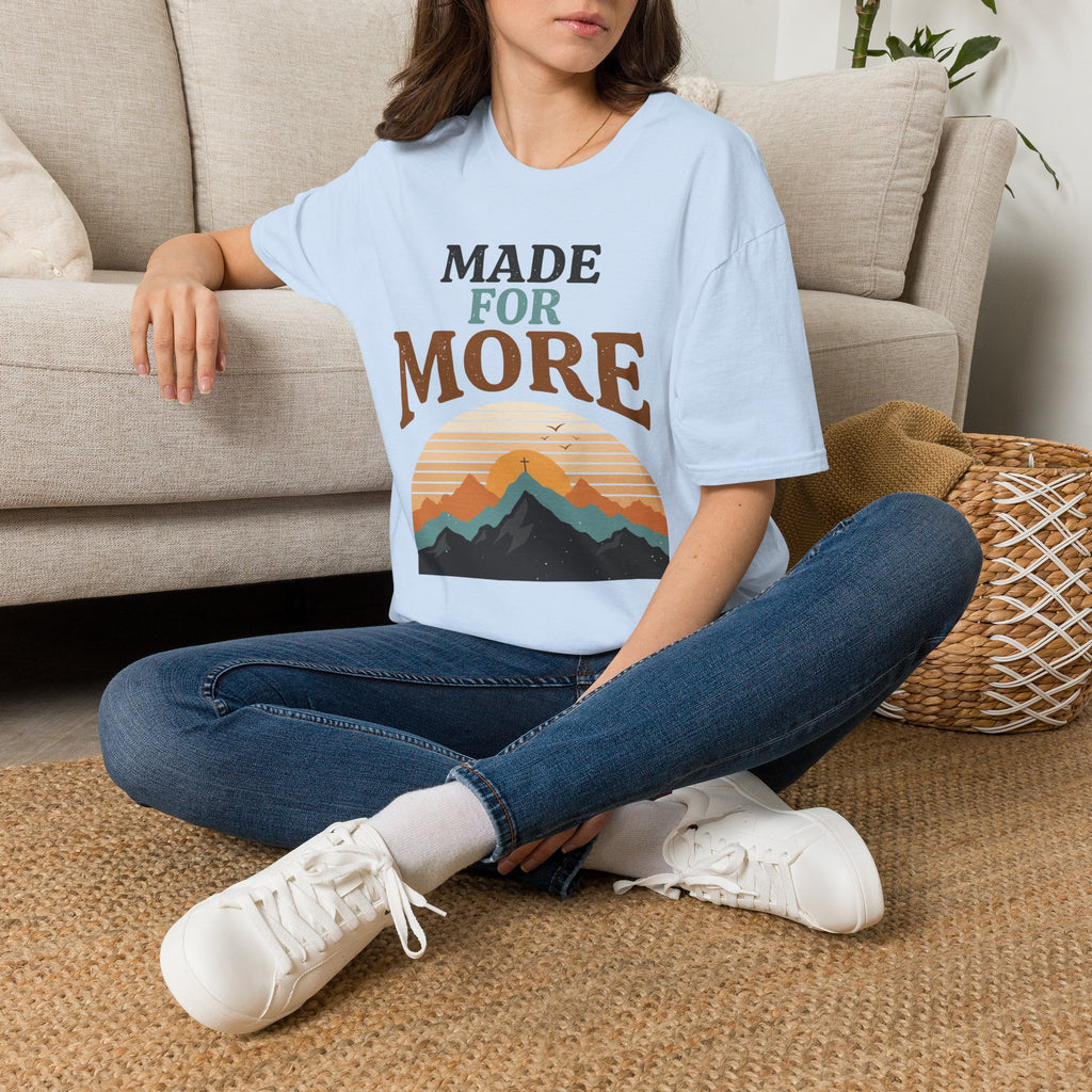 Made For More T-Shirt